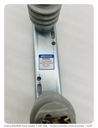 Ferraz Shawmut B220525 Fuse Holder 7.2kV 50A — product image 4 of 4